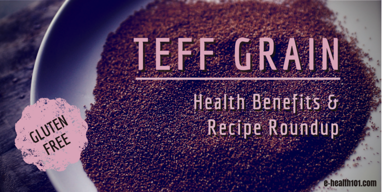 Teff Grain Health Benefits And Recipe Roundup